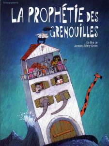 "La prophétie des grenouilles", film de Jacques-Rémy Girerd(2003). Un "nouveau déluge", mais aussi une formidable leçon de vie.
